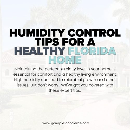 Why You Must Have Humidity Control in Your Naples Home